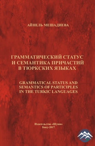 “Грамматический статус и семантика причастий в тюркских языках” (“Türk dill ...