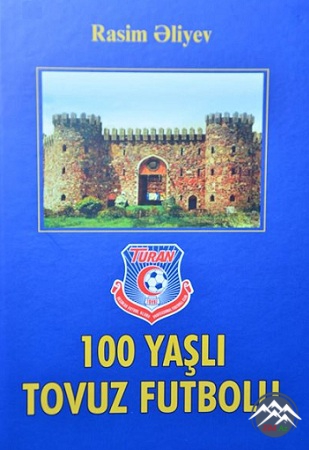 “100 yaşlı Tovuz futbolu” kitabının təqdimatı  keçirilib